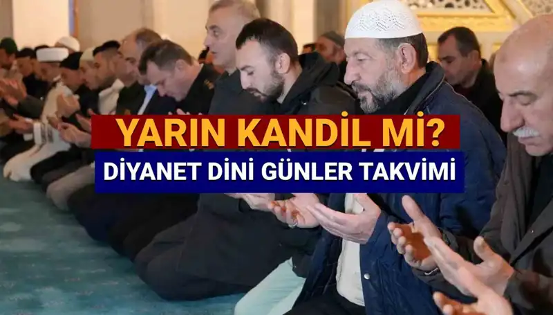 2025 Diyanet Takvimine Göre Kandiller ve Bayramlar: 26 Mart’ta Ne Olacak?