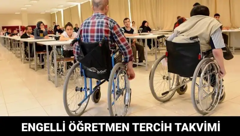 Engelli Öğretmen Tercih Dönemi Ne Zaman Başlıyor? Tüm Detaylar Burada!